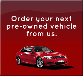 Order A Pre-Owned Vehicle